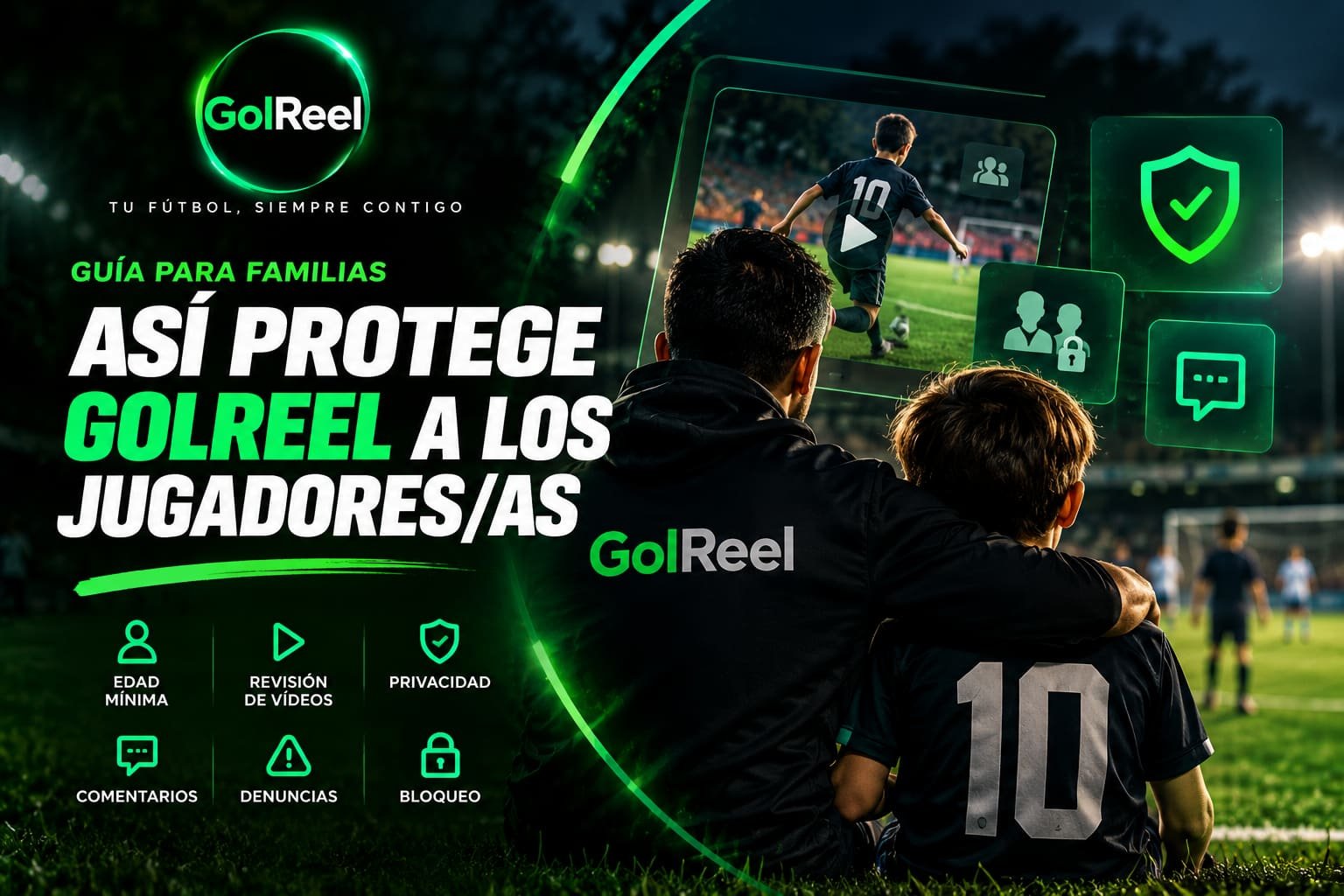 A father and son in GolReel kit at a football pitch, with icons for minimum age, video review, privacy, comments, reporting and blocking